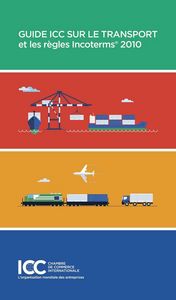 Picture of Guide ICC sur le transport et les règles Incoterms(R) 2010