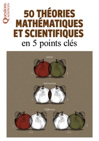 Picture of 50 theories mathematiques et scientifiques en 5 points cles