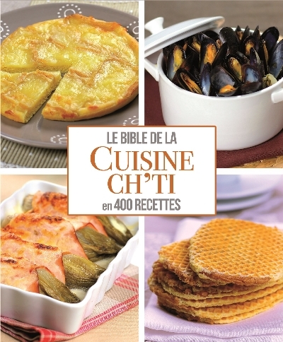 Picture of BIBLE DE LA CUISINE CH'TI EN 400 RECETTES (LA)