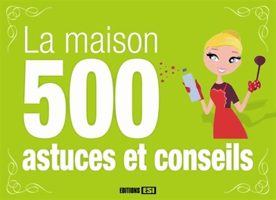 Picture of MAISON - 500 ASTUCES ET CONSEILS