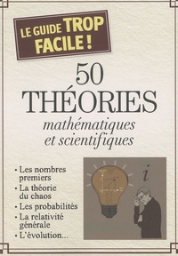 Image de 50 theories mathematiques et scientifiques