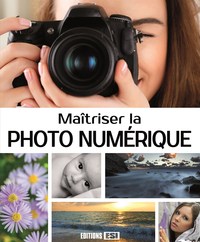Picture of MAITRISER LA PHOTO NUMERIQUE (L')