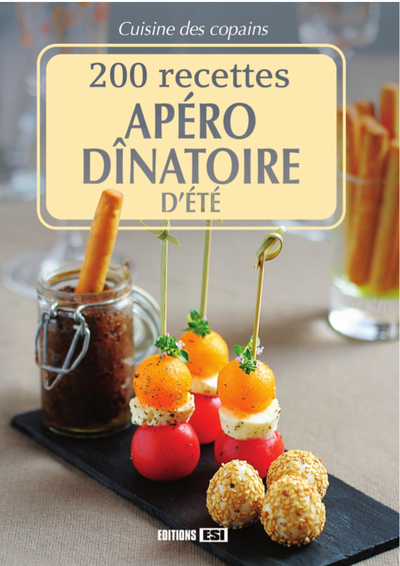 Picture of 200 recettes Apéro dînatoire d'été