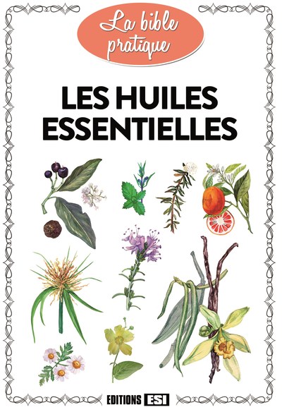 Image de HUILES ESSENTIELLES (LES)