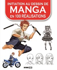 Picture of initiation au dessin de manga en 100 realisations