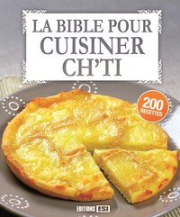 Image de BIBLE POUR CUISINER CH'TI (LA)