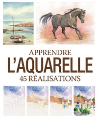Picture of apprendre l'aquarelle - 45 realisations