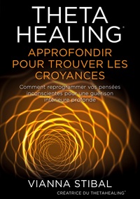 Image de ThetaHealing Approfondir pour trouver les Croyances