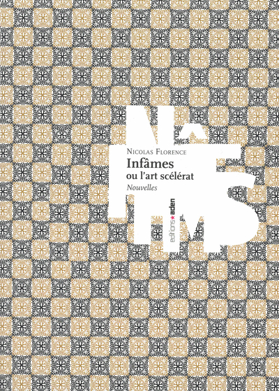 Picture of Infâmes ou l'art scélérat