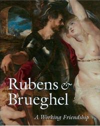Picture of Rubens & Bruegel A Working Friendship /anglais