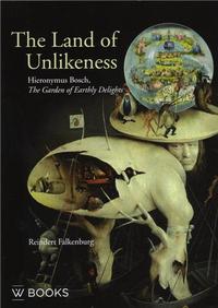 Picture of Hieronymus Bosch The Land of Unlikeness - The Garden of Earthly Delights /anglais