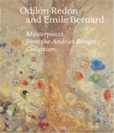 Picture of Odilon Redon and Emile Bernard Masterpieces from the Andries Bonger Collection /anglais