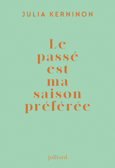 Image de Le passé est ma saison préférée