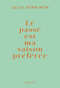 Image de Le passé est ma saison préférée