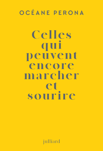 Image de Celles qui peuvent encore marcher et sourire