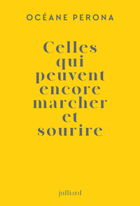 Image de Celles qui peuvent encore marcher et sourire