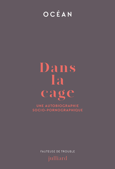 Picture of Dans la cage - Une autobiographie socio-pornographique