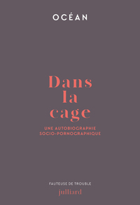 Picture of Dans la cage - Une autobiographie socio-pornographique