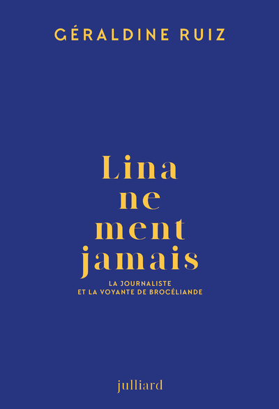 Picture of Lina ne ment jamais - La journaliste et la voyante de Brocéliande