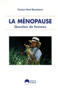 Image de LA MENOPAUSE.QUESTION DE FEMMES