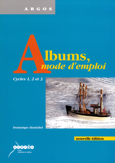 Picture of Albums, mode d'emploi - cycles 1, 2 et 3