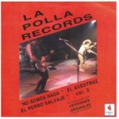 Image de LA POLLA RECORDS * VOLUMEN II