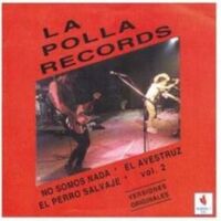 Image de LA POLLA RECORDS * VOLUMEN II
