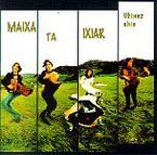 Image de MAIXA TA IXIAR * UHINEZ UHIN