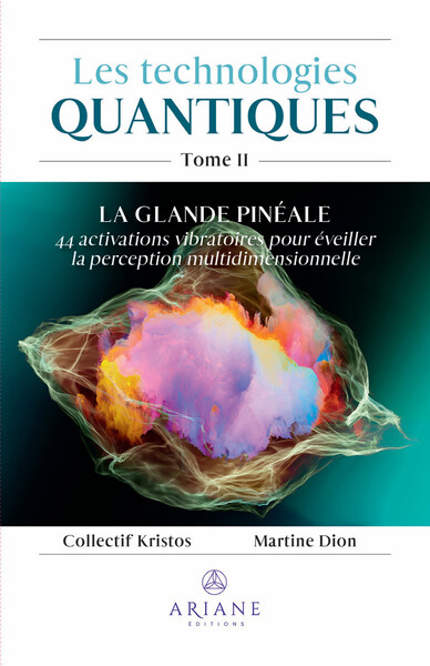 Picture of Les technologies quantiques Tome 2 - La glande pinéale