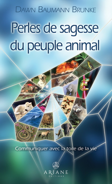 Picture of Perles de sagesse du peuple animal - Communiquer avec la toile de la vie