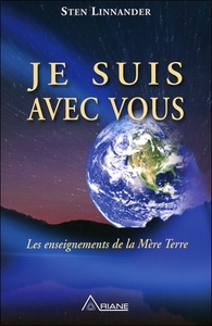 Picture of Je suis avec vous - Les enseignements de la Mère Terre