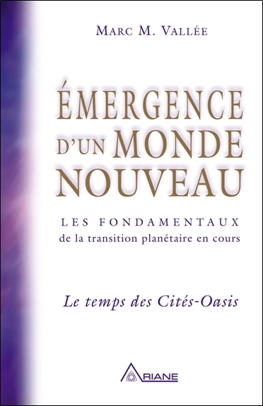 Image de Emergence d'un monde nouveau - le temps des Cités-Oasis