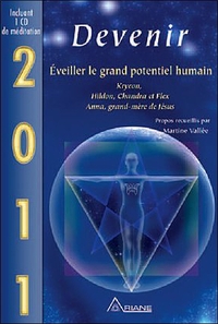 Image de 2011 - Devenir - Eveiller le grand potentiel humain (livre + CD)