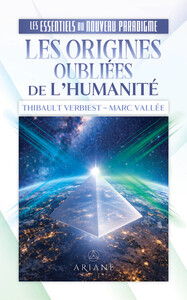 Image de Les origines oubliées de l'Humanité - Les essentiels du nouveau paradigme