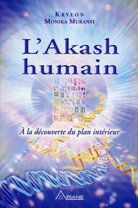 Image de L'Akash humain - A la découverte du plan intérieur