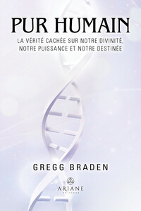 Image de Pur humain - La vérité cachée sur notre divinité, notre puissance et notre destinée