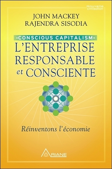 Picture of L'entreprise responsable et consciente - Conscious Capitalism - Réinventons l'économie