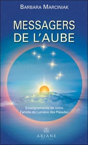 Image de Messagers de l'aube - Enseignements de notre Famille de Lumière des Pléiades