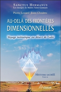 Picture of Au-delà des frontières dimensionnelles - Voyage initiatique au désert de Gobi - Histoire sacrée T3