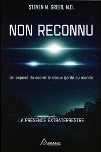 Image de Non reconnu - Un exposé du secret le mieux gardé au monde - La présence extraterrestre