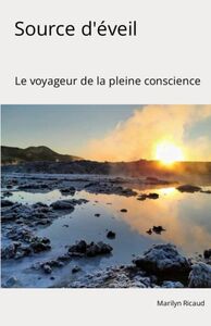 Picture of Source d'éveil - Collection : Le voyageur de la pleine conscience