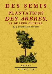 Image de DES SEMIS ET PLANTATIONS DES ARBRES, ET DE LEUR CULTURE