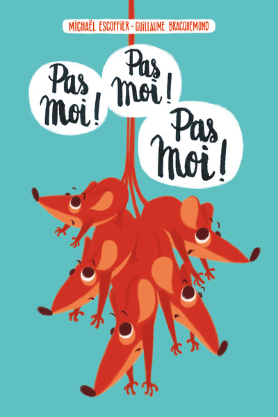 Image de Pas moi ! Pas moi ! Pas moi !