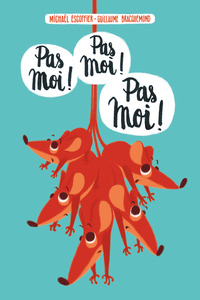 Image de Pas moi ! Pas moi ! Pas moi !