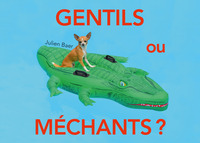 Picture of Gentils ou méchants ?