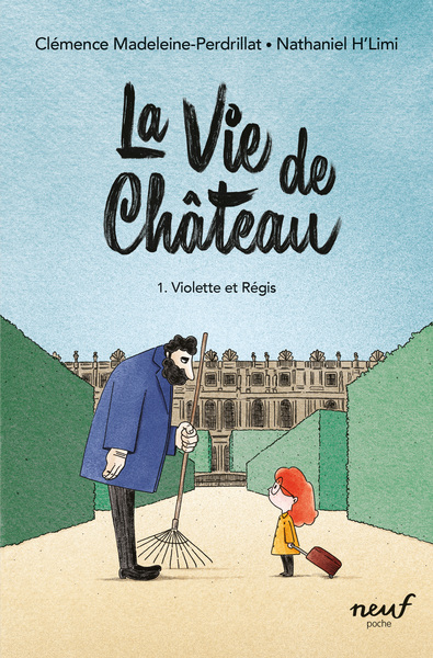 Image de La vie de château - Tome 1 - Violette et Régis