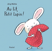 Picture of Au lit, Petit Lapin !