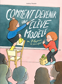 Image de Comment devenir un élève modèle en 7 leçons et sans se fatiguer