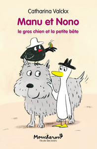 Image de MANU ET NONO 3 T3-LE GROS CHIEN ET LA PETITE BETE