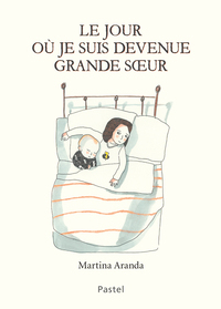 Image de Le jour ou je suis devenue grande sœur